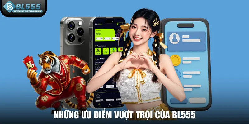 Những ưu điểm vượt trội của BL555